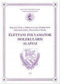 Fehér Ottó - Élettani folyamatok molekuláris alapjai