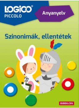 Gáll Edina - Logico Piccolo 5421a - Anyanyelv: Szinonimák, ellentétek Gáll Edina - Logico Piccolo 5421a - Anyanyelv: Szinonimák, ellentétek, null 2022 antikvár könyv