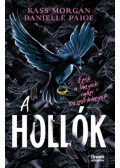 Kass Morgan, Danielle Paige - A hollók