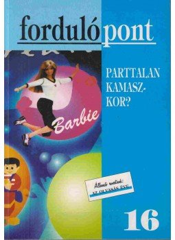 Szávai Ilona - Fordulópont 2002/2. 16. szám Szávai Ilona - Fordulópont 2002/2. 16. szám, Budapest 2002 antikvár könyv