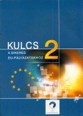 Nagy Sándor Gyula (szerk.),Trombitás Zoltán - Kulcs a sikeres EU-pályázatokhoz 2