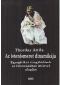 Thorday Attila - Az istenismeret dinamikája