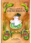 Benno Pludra,Renate Totzke-Israel - Drinnen schlaft die Zaubermaus