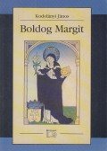 Kodolányi János - Boldog Margit