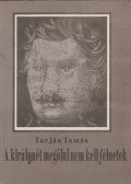 Tarján Tamás - A királynét megölni nem kell félnetek