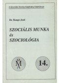 Dr. Bango Jenő - Szociális munka és szociológia