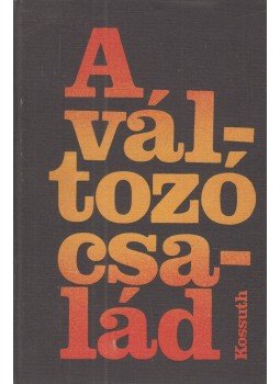 Cseh-Szombathy László - A változó család Cseh-Szombathy László - A változó család, 1978 antikvár könyv