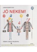 Janikovszky Éva - Jó nekem!