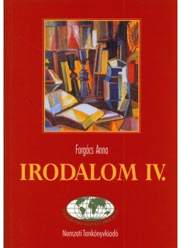 Forgács Anna - Irodalom IV. Forgács Anna - Irodalom IV., Budapest 1999 antikvár könyv