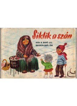 B. Radó Lili - Siklik a szán B. Radó Lili - Siklik a szán, null 0 antikvár könyv