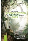 Kleinheincz Csilla (szerk.), Roboz Gábor (szerk.) - Az év magyar science fiction és fantasynovellái 2023