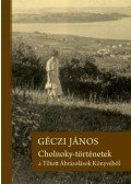 Géczi János - Cholnoky-történetek a Tiltott Ábrázolások Könyvéből