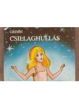 Grimm - Csillaghullás Grimm - Csillaghullás, Budapest 1989 antikvár könyv
