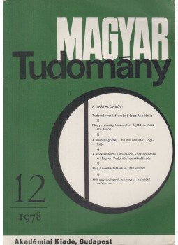 Köpeczi Béla - Magyar Tudomány 1978/12 Köpeczi Béla - Magyar Tudomány 1978/12, Budapest 1978 antikvár könyv