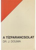 Douma, Jochem Dr. - A tízparancsolat