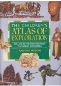 Antony Mason - The Children's Atlas of Exploration