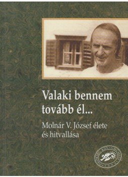 Tóth Péter Pál - Valaki bennem tovább él... (aláírt) Tóth Péter Pál - Valaki bennem tovább él... (aláírt), Érd 2000 antikvár könyv