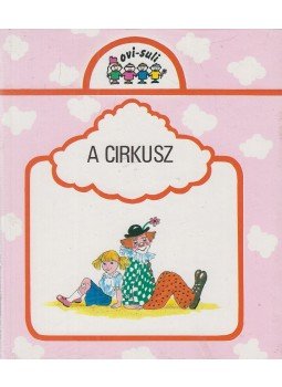 - A cirkusz - A cirkusz, Budapest 0 antikvár könyv