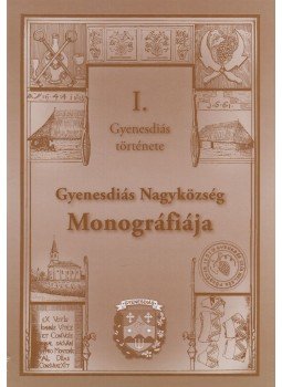 Molnár András, Gál Lajos - Gyenesdiás Nagyközség Monográfiája I. Molnár András, Gál Lajos - Gyenesdiás Nagyközség Monográfiája I., Gyenesdiás 2007 antikvár könyv