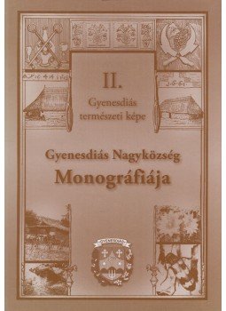 Gál Lajos, Molnár András - Gyenesdiás Nagyközség Monográfiája II. Gál Lajos, Molnár András - Gyenesdiás Nagyközség Monográfiája II., Gyenesdiás 2008 antikvár könyv