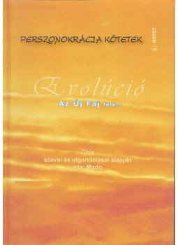 Mado - Evolúció az Új Faj felé... Mado - Evolúció az Új Faj felé..., null 2008 antikvár könyv