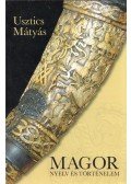 Usztics Mátyás - Magor nyelv és történelem