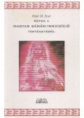 Fehér M. Jenő - Képek a magyar sámán-inkvizíció történetéből