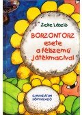 Zeke László - Borzontorz esete a félszemű játékmacival