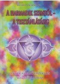Swami Panchadasi - A harmadik szemtől a tisztánlátásig