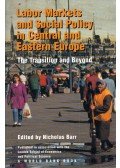 Nicholas Barr - Labor Markets and Social Policy in Central and Eastern Europe: The Transition and Beyond