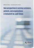 Kemény Ildikó,Kun Zsuzsanna - New perspectives in serving customers, patients, and organizations