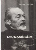Mészöly Dezső - Lyukasóráim (aláírt)