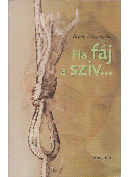 Bruno Schwengeler - Ha fáj a szív... Bruno Schwengeler - Ha fáj a szív..., Budapest 2000 antikvár könyv