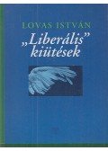 Lovas István - "Liberális" kiütések