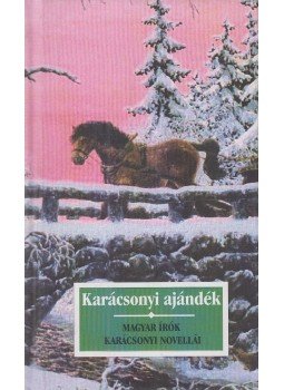 Kőrössi P. József - Karácsonyi ajándék Kőrössi P. József - Karácsonyi ajándék, Budapest 2001 antikvár könyv
