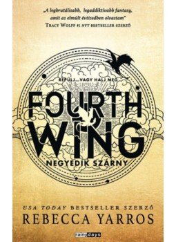 Rebecca Yarros - Fourth Wing - Negyedik szárny Rebecca Yarros - Fourth Wing - Negyedik szárny, Budapest 2023 antikvár könyv