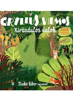 Gryllus Vilmos - Kirándulós dalok Gryllus Vilmos - Kirándulós dalok, null 2023 antikvár könyv
