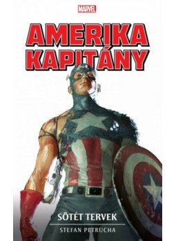Stefan Petrucha - Amerika Kapitány: Sötét tervek Stefan Petrucha - Amerika Kapitány: Sötét tervek, null 2023 antikvár könyv
