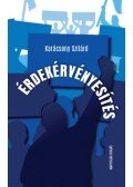 Karácsony Szilárd - Érdekérvényesítés