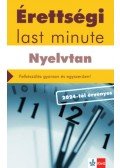 Diószegi Endre - Érettségi Last minute - Nyelvtan - Felkészülés gyorsan és egyszerűen!