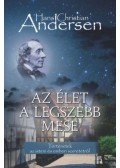Hans Christian Andresen - Az élet a legszebb mese