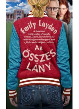 Emily Layden - Az összes lány Emily Layden - Az összes lány, null 2023 antikvár könyv
