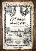 Erdős Lajos - A búza és víz évei - A Szentmiklós-sorozat I. része