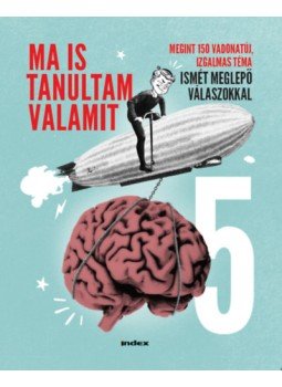 Gábor Zoltán, Králl Bernarda, Kovács Róbert, Papdi-Pécskői Viktor - Ma is tanultam valamit 5. Gábor Zoltán, Králl Bernarda, Kovács Róbert, Papdi-Pécskői Viktor - Ma is tanultam valamit 5., null 2023 antikvár könyv