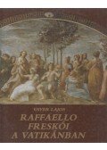 Vayer Lajos - Raffaello freskói a Vatikánban