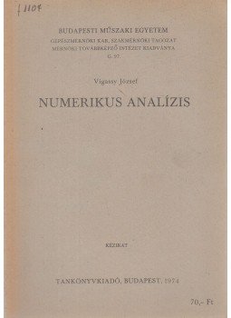 Bajcsay Pál - Numerikus analízis Bajcsay Pál - Numerikus analízis, Budapest 1974 antikvár könyv