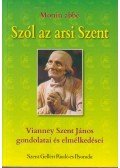 Monin abbé - Szól az Arsi Szent