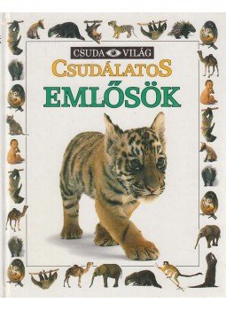 Parsons, Alexandra - Csudálatos emlősök Parsons, Alexandra - Csudálatos emlősök, Budapest 1993 antikvár könyv