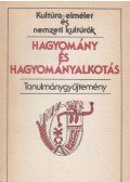 Hofer Tamás,Niedermüller Péter - Hagyomány és hagyományalkotás