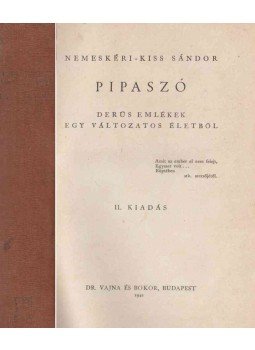 Nemeskéri-Kiss Sándor - Pipaszó Nemeskéri-Kiss Sándor - Pipaszó, Budapest 1942 antikvár könyv